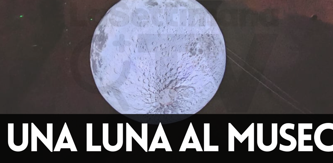 Una Luna al Museo