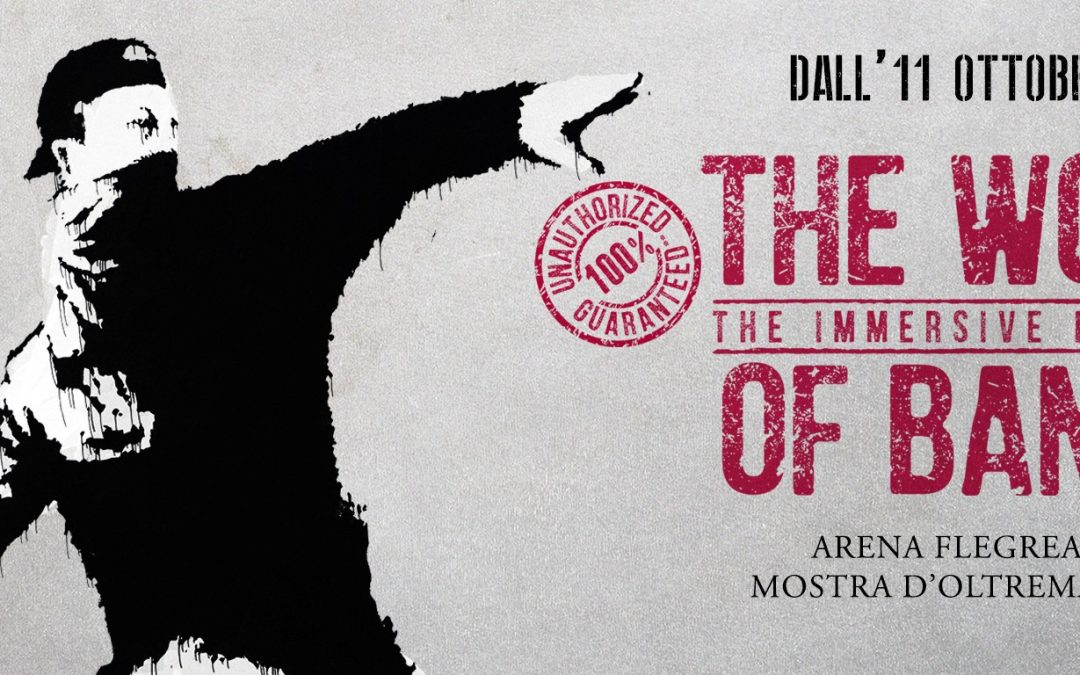 The World of Banksy – The Immersive Experience