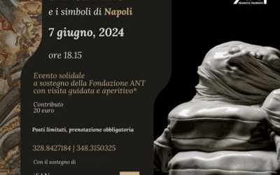 Fondazione ANT – Cappella Sansevero “I simboli di Napoli tra sacro e profano”