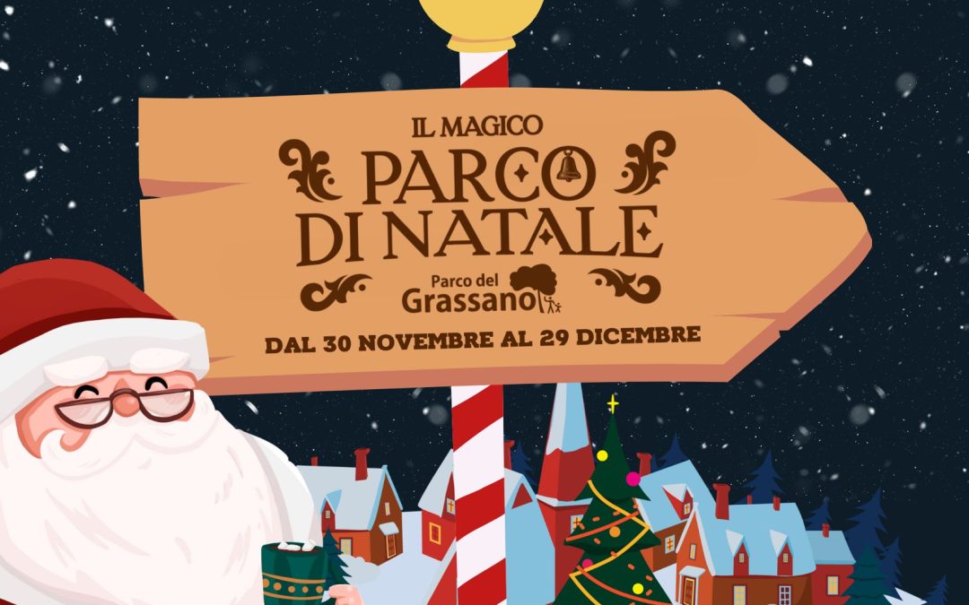 Parco del Grassano – Parco di Natale 2024