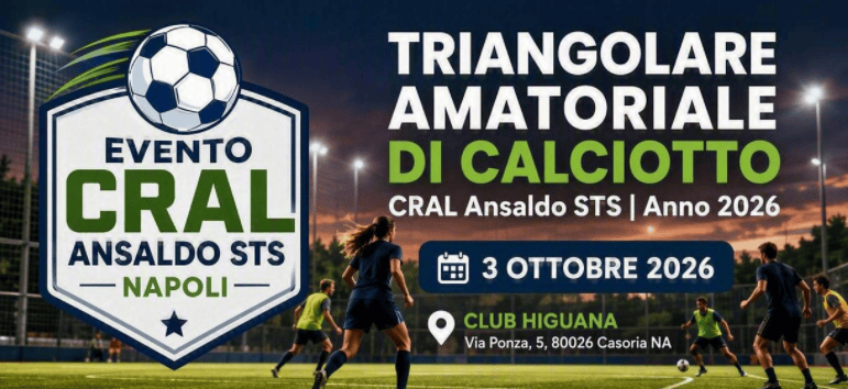 TRIANGOLARE AMATORIALE DI CALCIOTTO CRAL Ansaldo STS